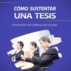 Cómo Sustentar una Tesis