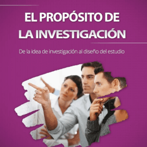 El propósito de la Investigación